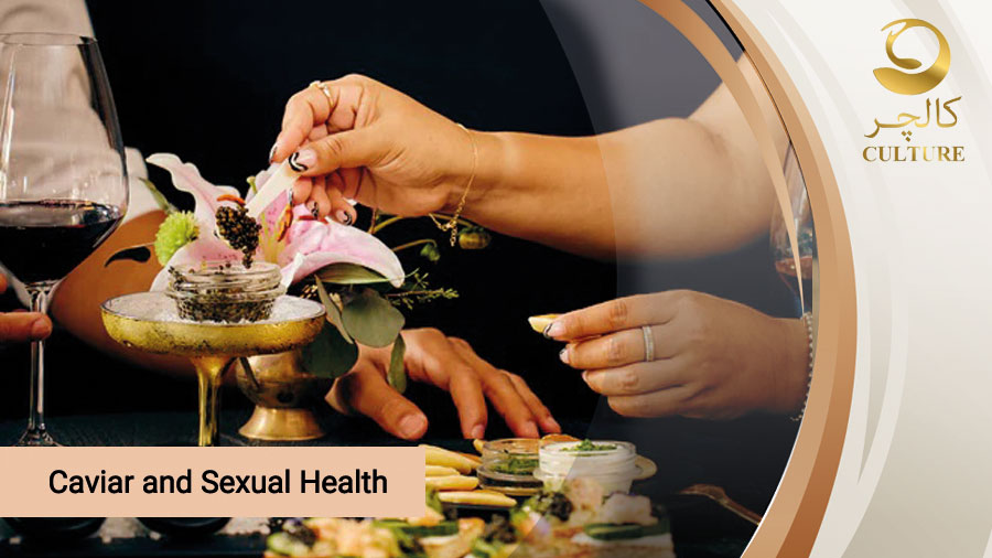 Caviar and Sexual Health